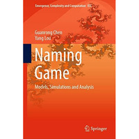 Naming Game: Models, Simulations and Analysis [Hardcover]