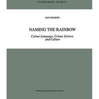 Naming the Rainbow: Colour Language, Colour Science, and Culture [Hardcover]