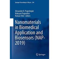 Nanomaterials in Biomedical Application and Biosensors (NAP-2019) [Hardcover]