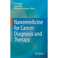 Nanomedicine for Cancer Diagnosis and Therapy [Hardcover]