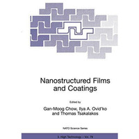 Nanostructured Films and Coatings [Paperback]