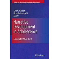 Narrative Development in Adolescence: Creating the Storied Self [Paperback]