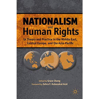 Nationalism and Human Rights: In Theory and Practice in the Middle East, Central [Hardcover]