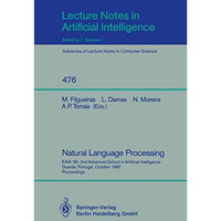 Natural Language Processing: EAIA '90, 2nd Advanced School in Artificial Intelli [Paperback]