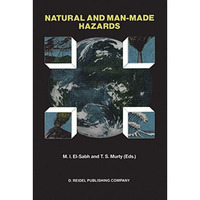 Natural and Man-Made Hazards: Proceedings of the International Symposium held at [Paperback]