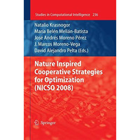 Nature Inspired Cooperative Strategies for Optimization (NICSO 2008) [Paperback]