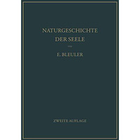 Naturgeschichte der Seele und ihres Bewu?twerdens. Mnemistische Biopsychologie [Paperback]