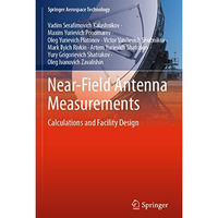 Near-Field Antenna Measurements: Calculations and Facility Design [Paperback]