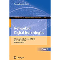 Networked Digital Technologies, Part II: 4th International Conference, NDT 2012, [Paperback]