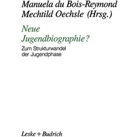 Neue Jugendbiographie?: Zum Strukturwandel der Jugendphase [Paperback]