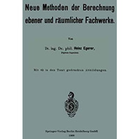 Neue Methoden der Berechnung ebener und r?umlicher Fachwerke [Paperback]