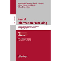 Neural Information Processing: 29th International Conference, ICONIP 2022, Virtu [Paperback]