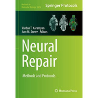 Neural Repair: Methods and Protocols [Hardcover]