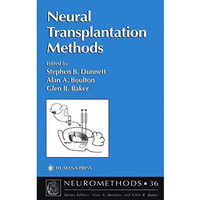 Neural Transplantation Methods [Hardcover]