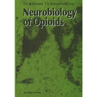 Neurobiology of Opioids [Paperback]