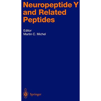 Neuropeptide Y and Related Peptides [Hardcover]