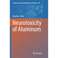 Neurotoxicity of Aluminum [Paperback]