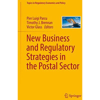 New Business and Regulatory Strategies in the Postal Sector [Hardcover]