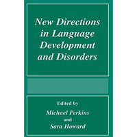 New Directions In Language Development And Disorders [Paperback]