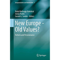 New Europe - Old Values?: Reform and Perseverance [Hardcover]