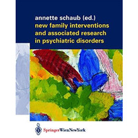 New Family Interventions and Associated Research in Psychiatric Disorders: Geden [Paperback]