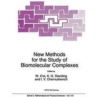 New Methods for the Study of Biomolecular Complexes [Hardcover]