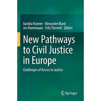 New Pathways to Civil Justice in Europe: Challenges of Access to Justice [Paperback]