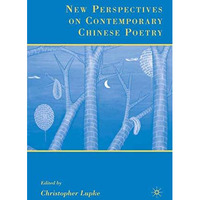 New Perspectives on Contemporary Chinese Poetry [Paperback]