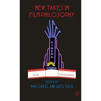 New Takes in Film-Philosophy [Paperback]