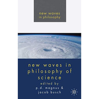 New Waves in Philosophy of Science [Paperback]