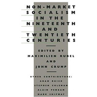 Non-Market Socialism in the Nineteenth and Twentieth Centuries [Paperback]