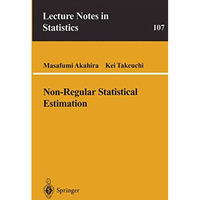 Non-Regular Statistical Estimation [Paperback]