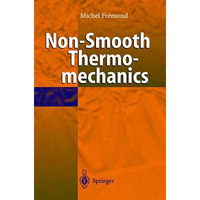 Non-Smooth Thermomechanics [Hardcover]