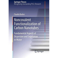 Noncovalent Functionalization of Carbon Nanotubes: Fundamental Aspects of Disper [Paperback]