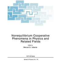 Nonequilibrium Cooperative Phenomena in Physics and Related Fields [Paperback]