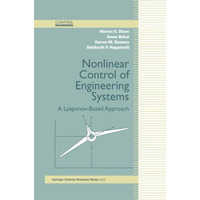 Nonlinear Control of Engineering Systems: A Lyapunov-Based Approach [Paperback]