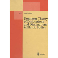 Nonlinear Theory of Dislocations and Disclinations in Elastic Bodies [Hardcover]