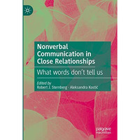 Nonverbal Communication in Close Relationships: What words dont tell us [Hardcover]