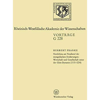 Nordchina am Vorabend der mongolischen Eroberungen, Wirtschaft und Gesellschaft  [Paperback]