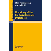 Norm Inequalities for Derivatives and Differences [Paperback]