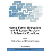 Normal Forms, Bifurcations and Finiteness Problems in Differential Equations [Paperback]