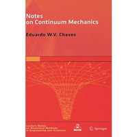 Notes on Continuum Mechanics [Hardcover]