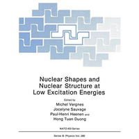 Nuclear Shapes and Nuclear Structure at Low Excitation Energies [Paperback]