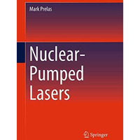 Nuclear-Pumped Lasers [Paperback]