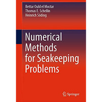 Numerical Methods for Seakeeping Problems [Hardcover]