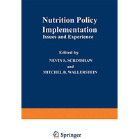 Nutrition Policy Implementation: Issues and Experience [Paperback]