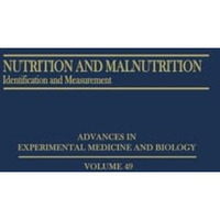 Nutrition and Malnutrition: Identification and Measurement [Paperback]