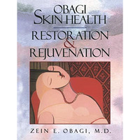 Obagi Skin Health Restoration and Rejuvenation [Paperback]