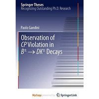 Observation of CP Violation in B? ? DK? Decays [Hardcover]