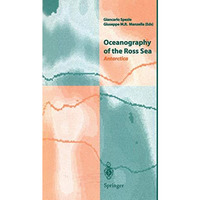 Oceanography of the Ross Sea Antarctica: Antarctica [Paperback]